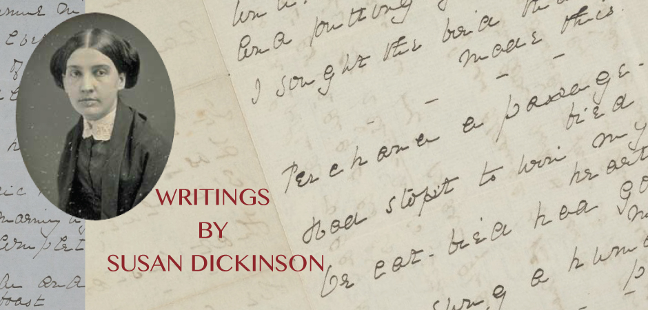 Writings by Susan Dickinson cover image with photo of Susan Dickinson surrounded by handwritten works